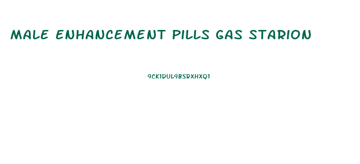 Male Enhancement Pills Gas Starion