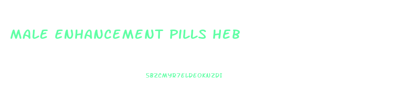 Male Enhancement Pills Heb