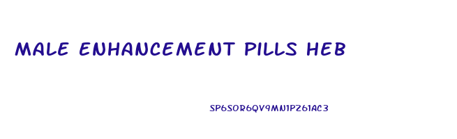 Male Enhancement Pills Heb