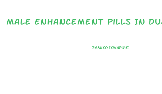 Male Enhancement Pills In Dubai