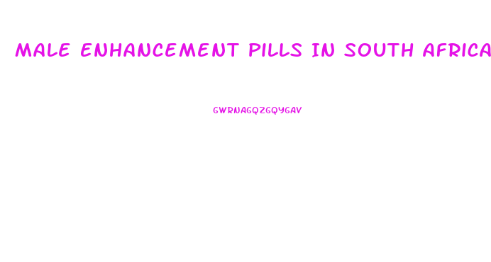Male Enhancement Pills In South Africa