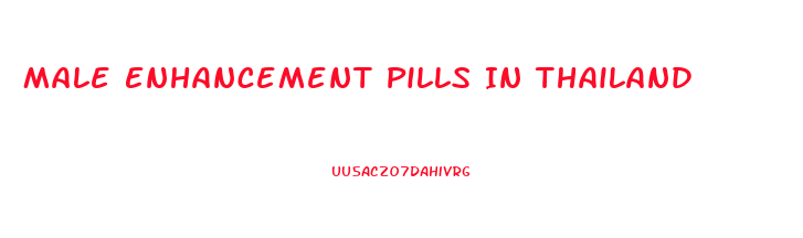 Male Enhancement Pills In Thailand