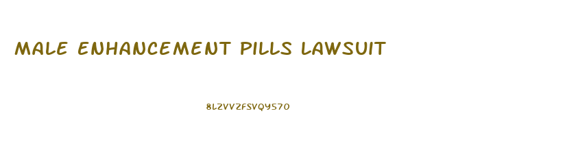 Male Enhancement Pills Lawsuit