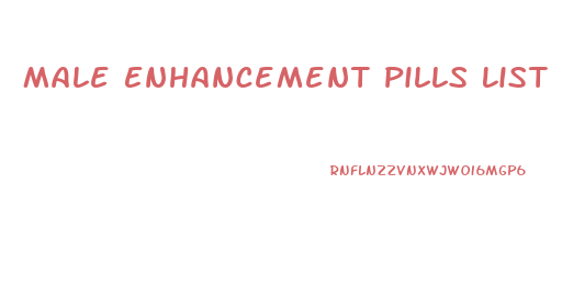 Male Enhancement Pills List