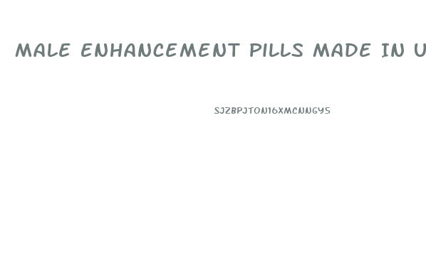Male Enhancement Pills Made In Usa