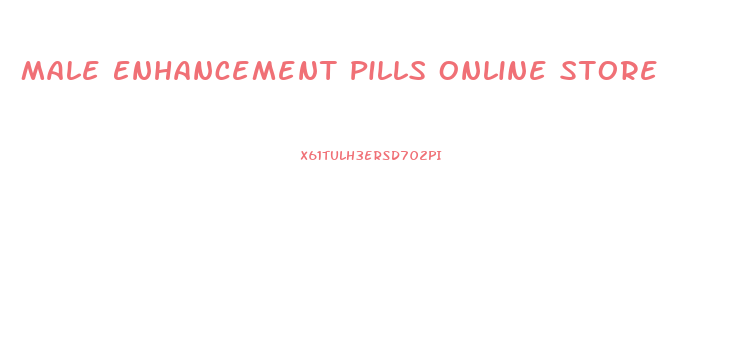 Male Enhancement Pills Online Store