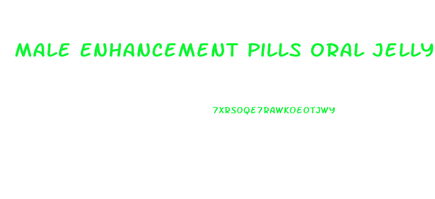 Male Enhancement Pills Oral Jelly 100mg