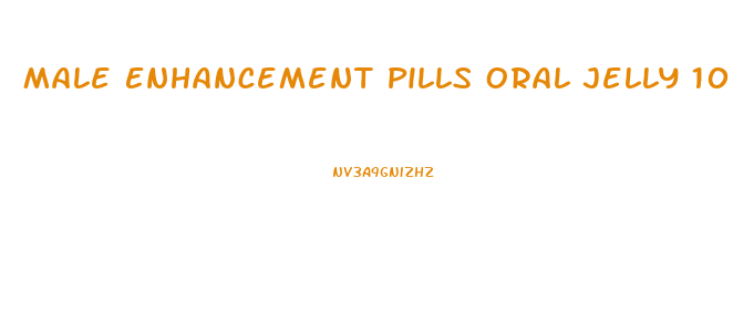 Male Enhancement Pills Oral Jelly 100mg