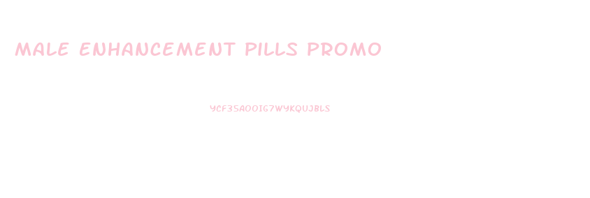 Male Enhancement Pills Promo