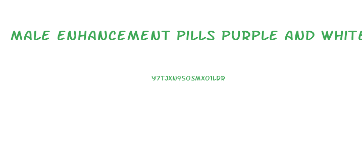 Male Enhancement Pills Purple And White Bottle