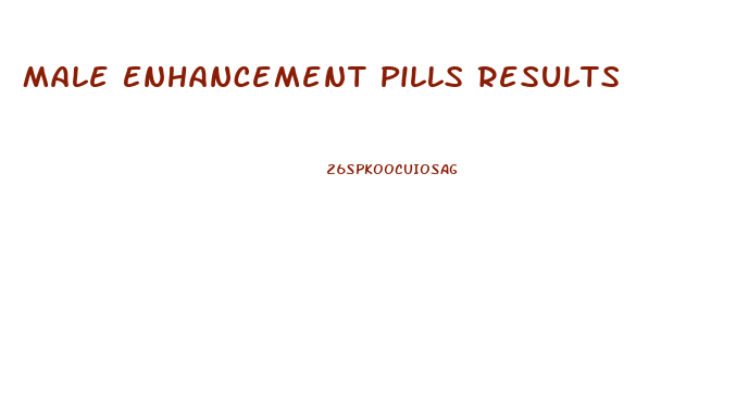 Male Enhancement Pills Results