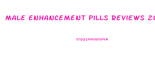 Male Enhancement Pills Reviews 2018
