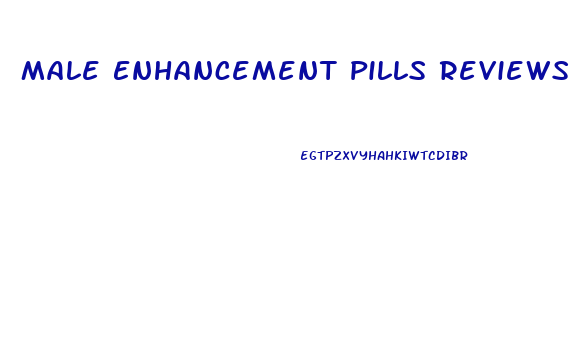 Male Enhancement Pills Reviews 2018