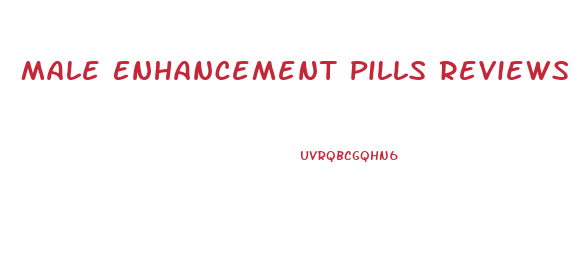 Male Enhancement Pills Reviews 2018