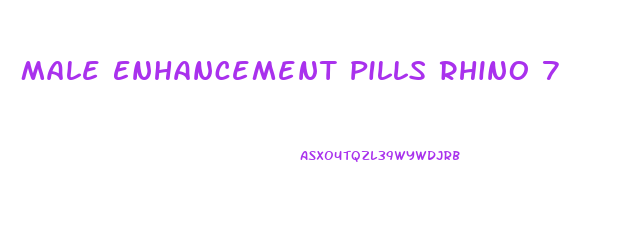 Male Enhancement Pills Rhino 7