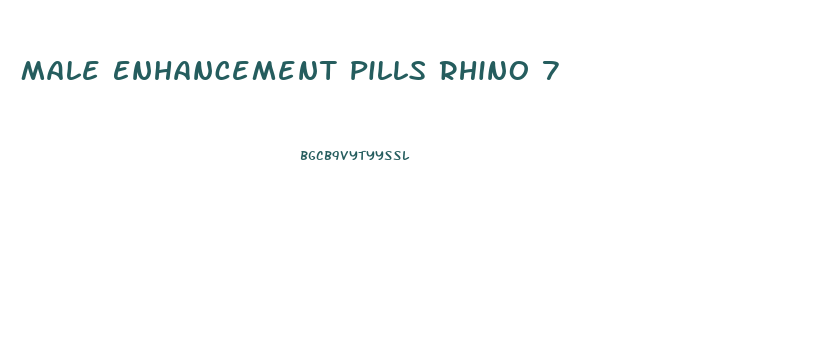 Male Enhancement Pills Rhino 7