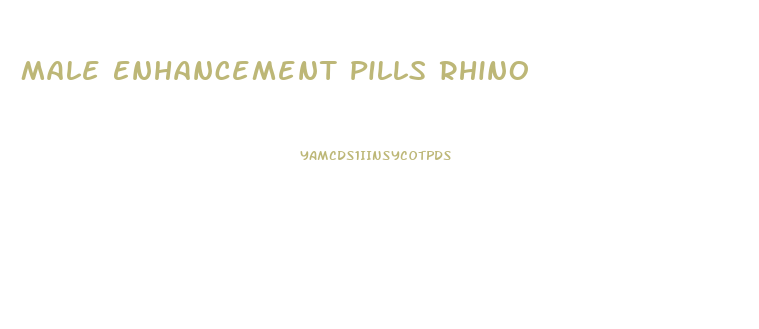 Male Enhancement Pills Rhino