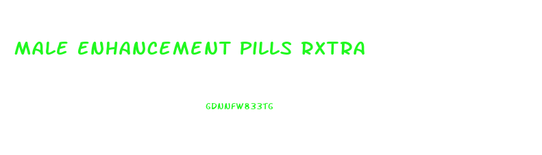 Male Enhancement Pills Rxtra