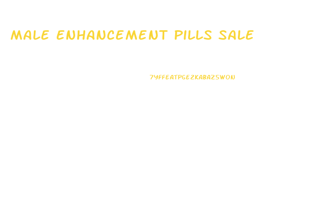 Male Enhancement Pills Sale