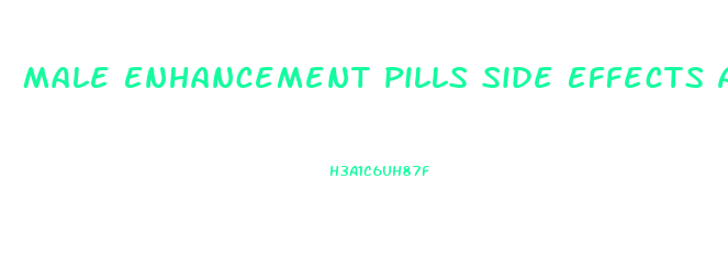 Male Enhancement Pills Side Effects Allergic Reactions