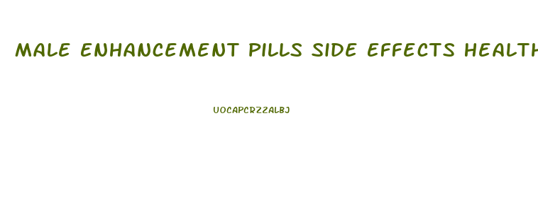 Male Enhancement Pills Side Effects Healthcare Providers
