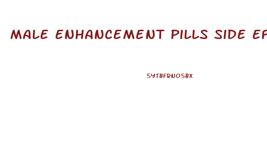 Male Enhancement Pills Side Effects Medical Professional