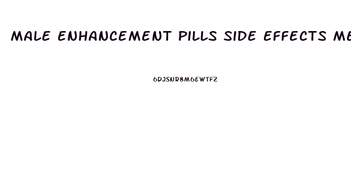 Male Enhancement Pills Side Effects Medical Professional