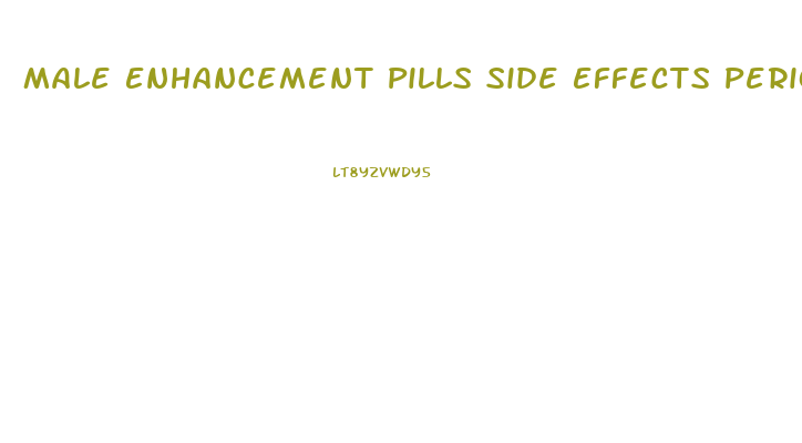 Male Enhancement Pills Side Effects Periods Of Time