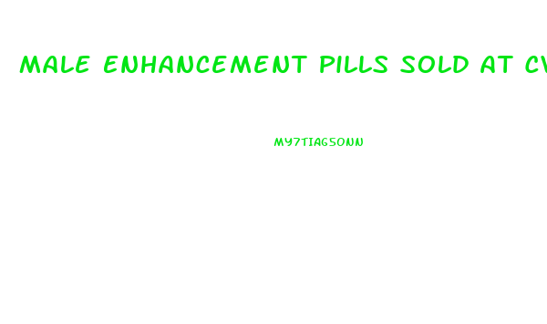 Male Enhancement Pills Sold At Cvs