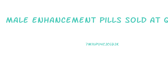 Male Enhancement Pills Sold At Gnc