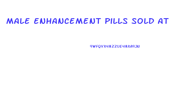 Male Enhancement Pills Sold At The Lion S Den