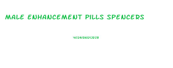 Male Enhancement Pills Spencers