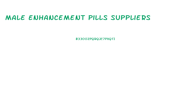 Male Enhancement Pills Suppliers