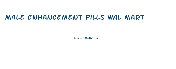 Male Enhancement Pills Wal Mart