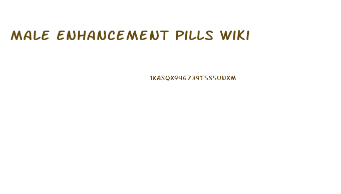 Male Enhancement Pills Wiki