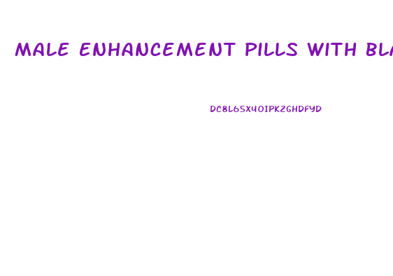 Male Enhancement Pills With Black Horses