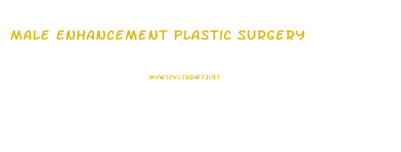 Male Enhancement Plastic Surgery