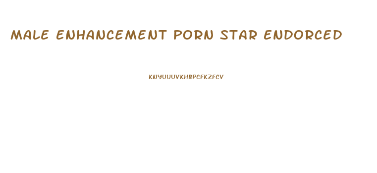 Male Enhancement Porn Star Endorced