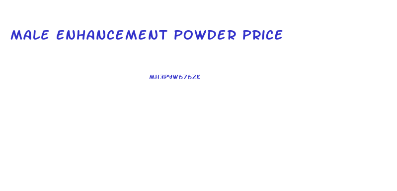 Male Enhancement Powder Price