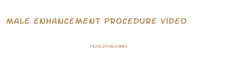Male Enhancement Procedure Video