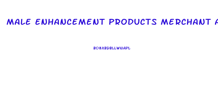 Male Enhancement Products Merchant Account