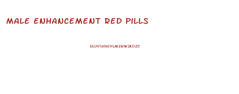 Male Enhancement Red Pills