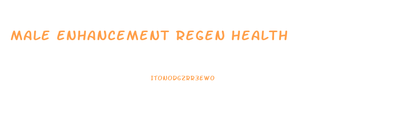 Male Enhancement Regen Health