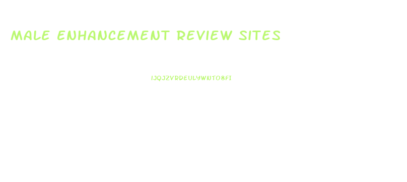 Male Enhancement Review Sites