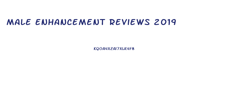 Male Enhancement Reviews 2019