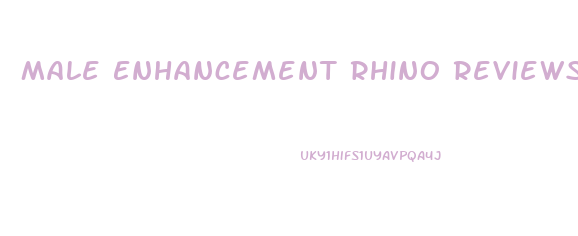 Male Enhancement Rhino Reviews