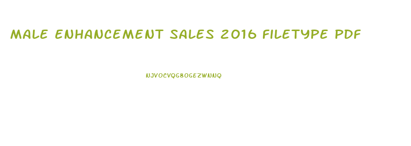 Male Enhancement Sales 2016 Filetype Pdf
