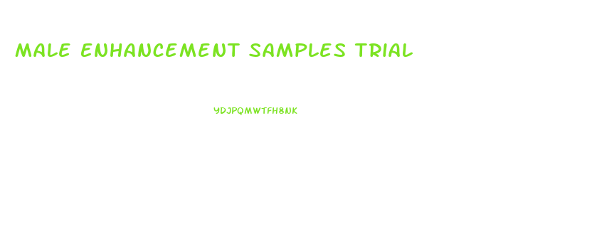 Male Enhancement Samples Trial