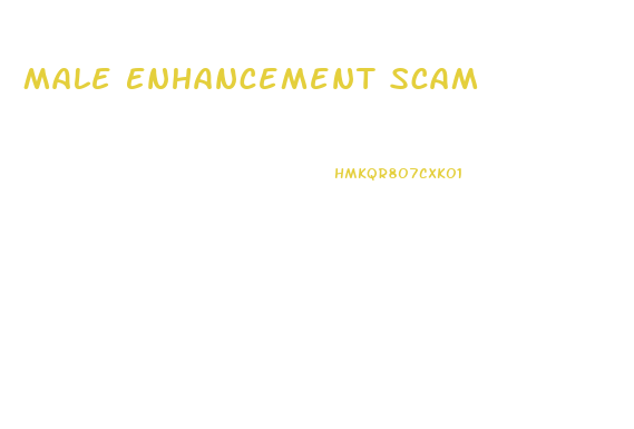 Male Enhancement Scam