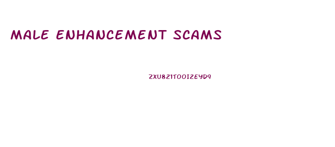 Male Enhancement Scams